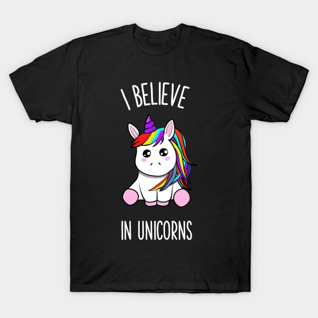 I believe in unicorns T-Shirt by gigglycute